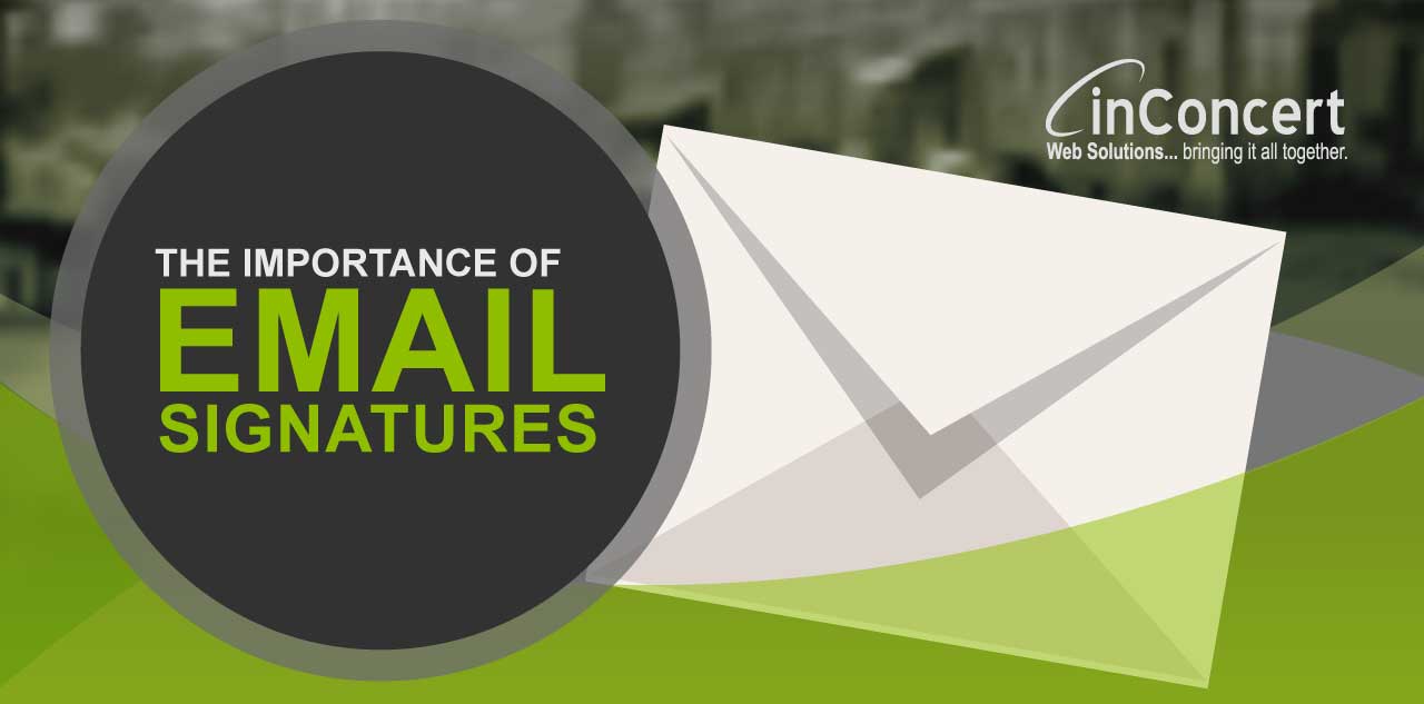 The Importance of eMail Signatures