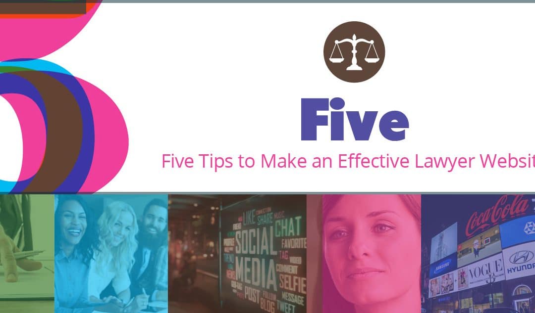 Five Tips to Make an Effective Lawyer Website