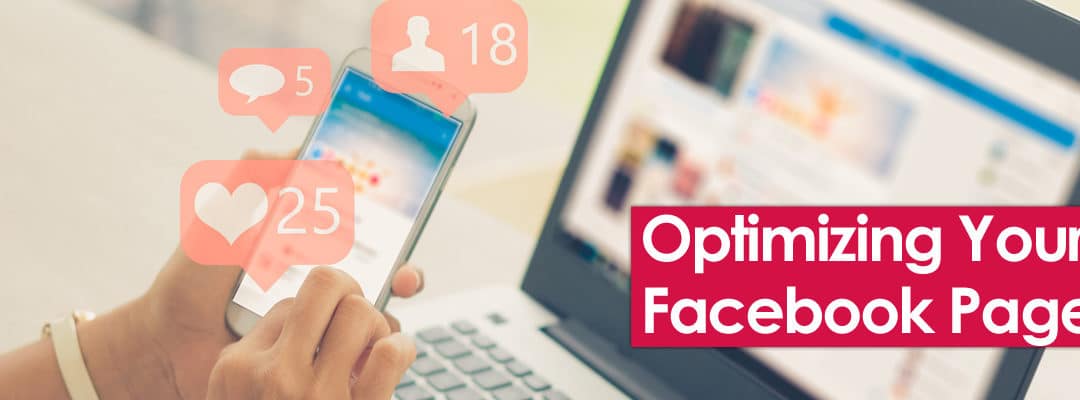 Optimizing Your Facebook Page