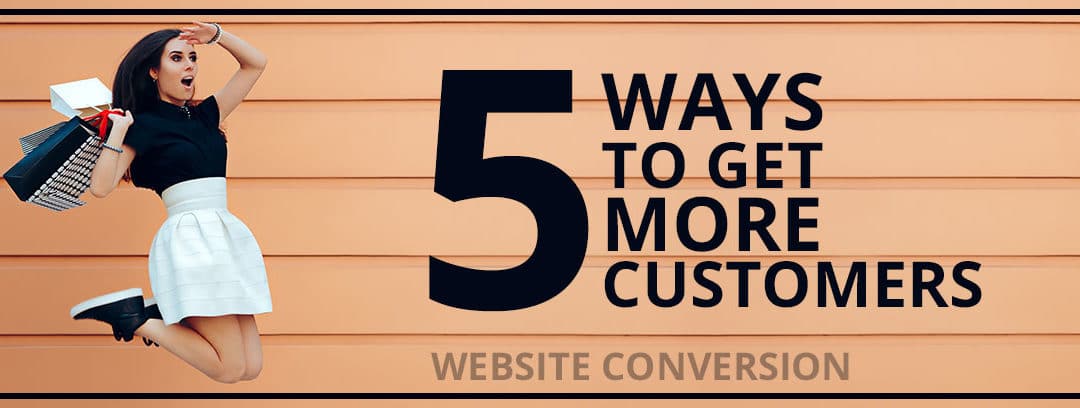 5 Ways to Get More Customers