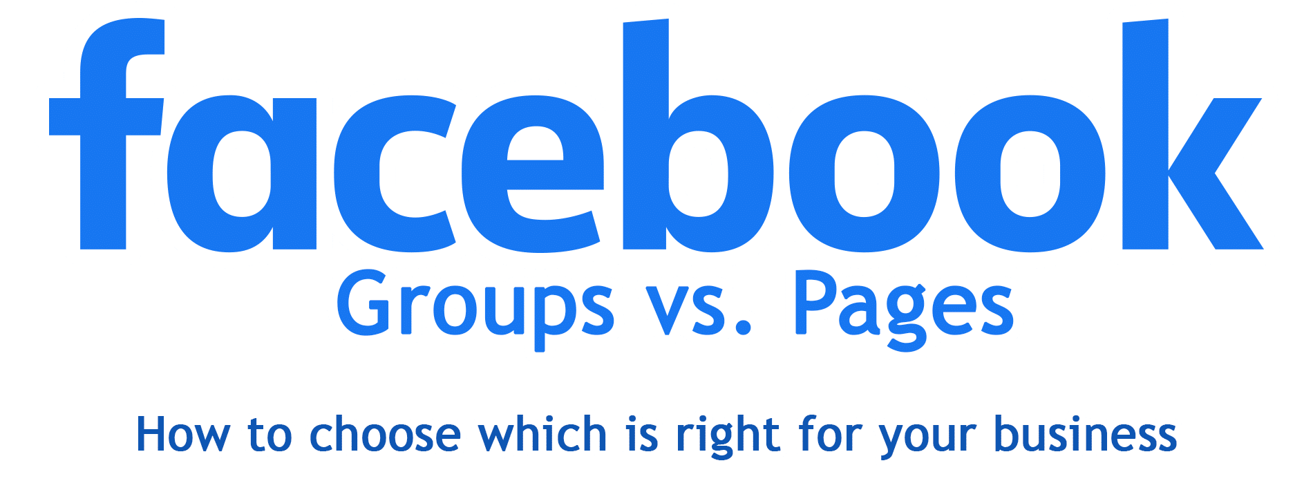 facebook-groups-vs-pages2 Facebook Groups vs. Facebook Pages: How to Choose Which is Right for Your Business
